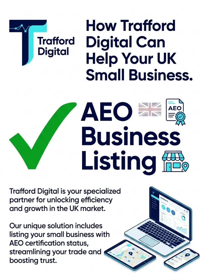 How Trafford Digital can Help your Business with an AEO Trusted UK Business Listing